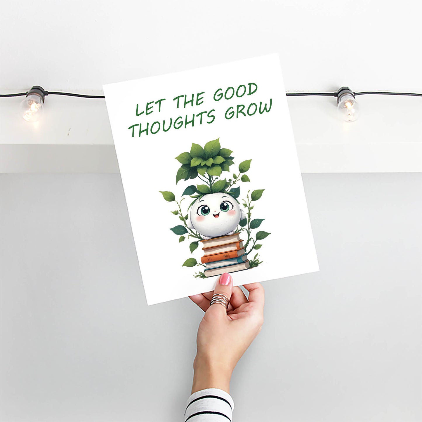 Let The Good Thoughts Grow - Inspirational Print - SweetPixelCreations