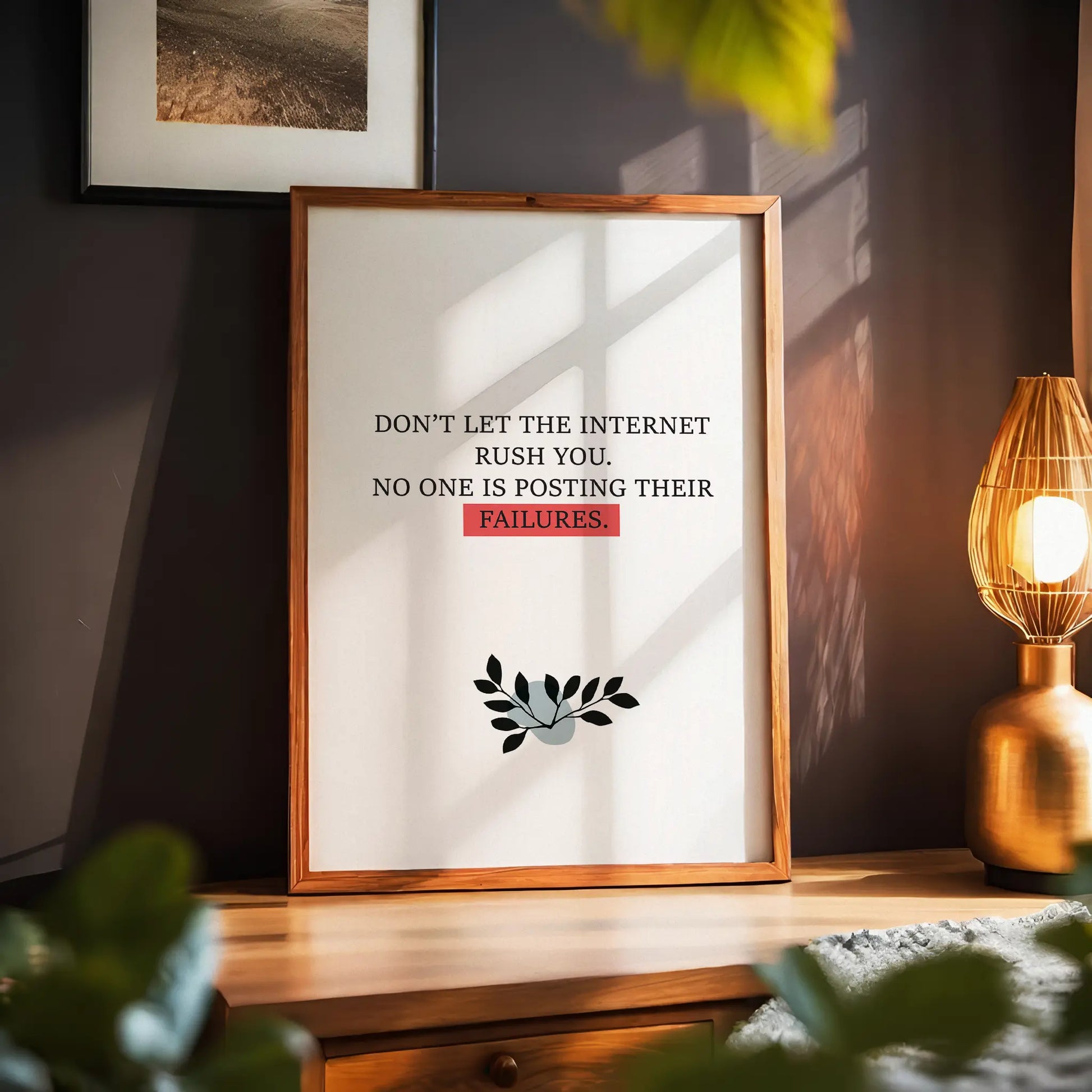 Modern minimalist printable wall art with the quote 'Don’t let the internet rush you. No one is posting their failures' in black typography, highlighting 'FAILURES' in a red box, with a simple black leaf illustration, perfect for mindful living, digital detox, or mental health decor.