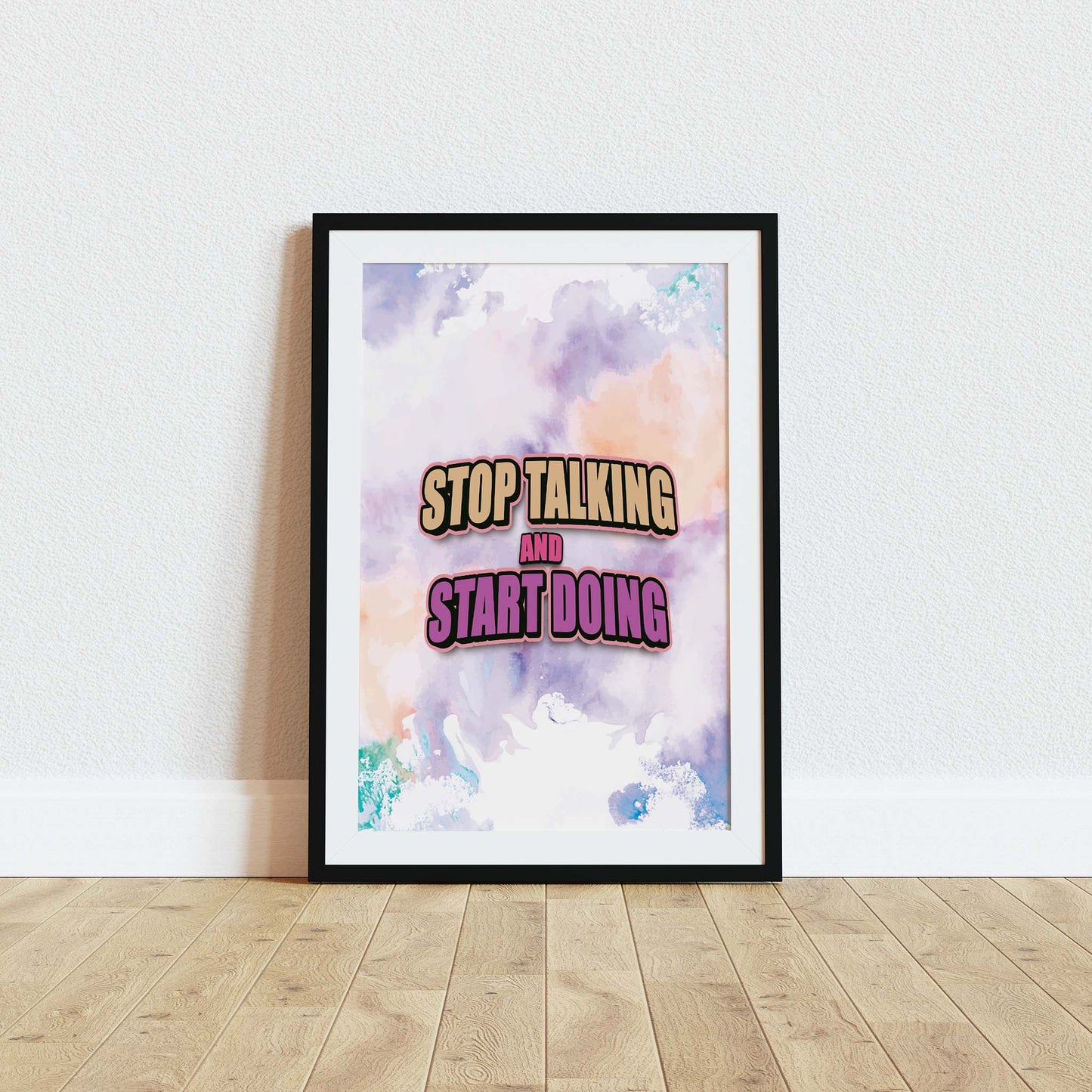 Bold motivational printable wall art featuring the quote 'Stop Talking and Start Doing' in dynamic beige and purple typography over a colourful pastel watercolour background, perfect for energising offices, gyms, or creative workspaces