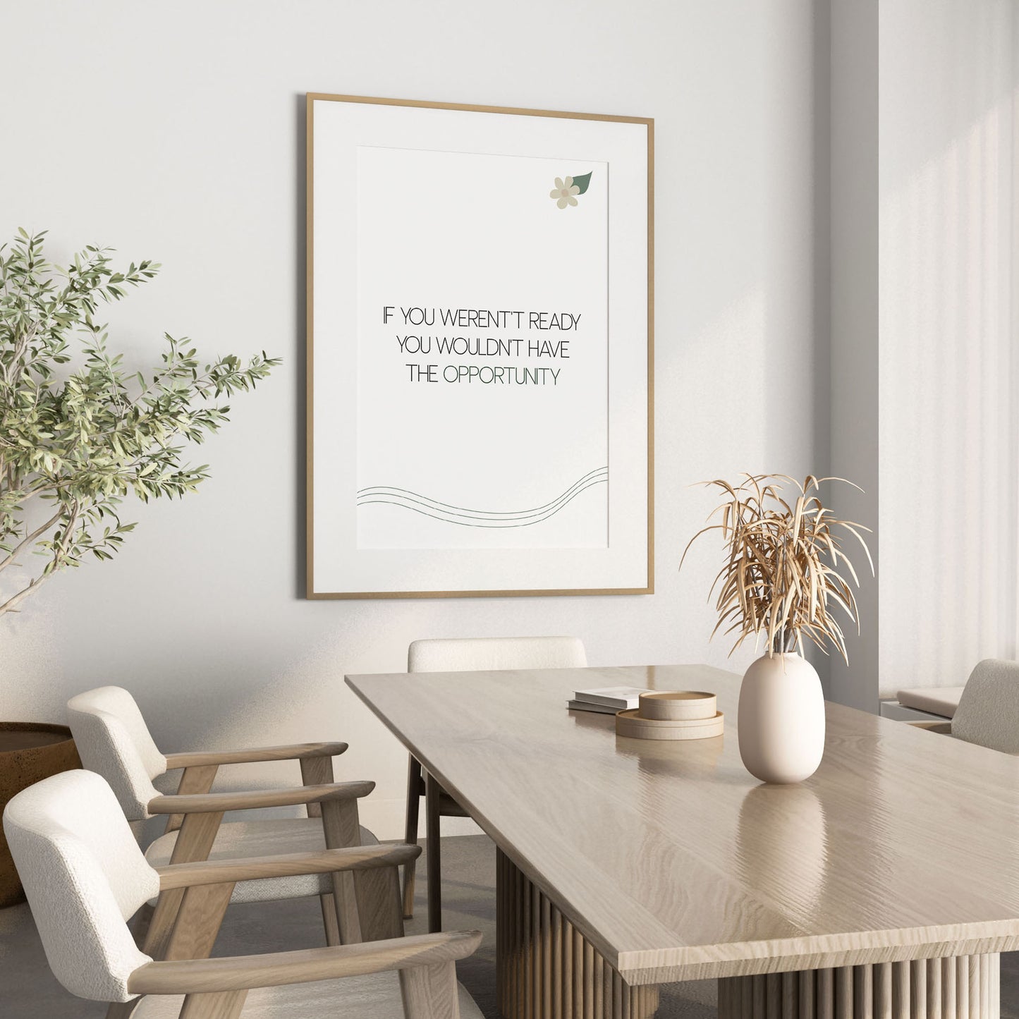 Minimalist inspirational printable wall art featuring the quote 'If you weren't ready, you wouldn't have the opportunity' in clean black and green typography, with subtle floral and wave line accents on a white background, perfect for career motivation, home offices, or personal growth decor.