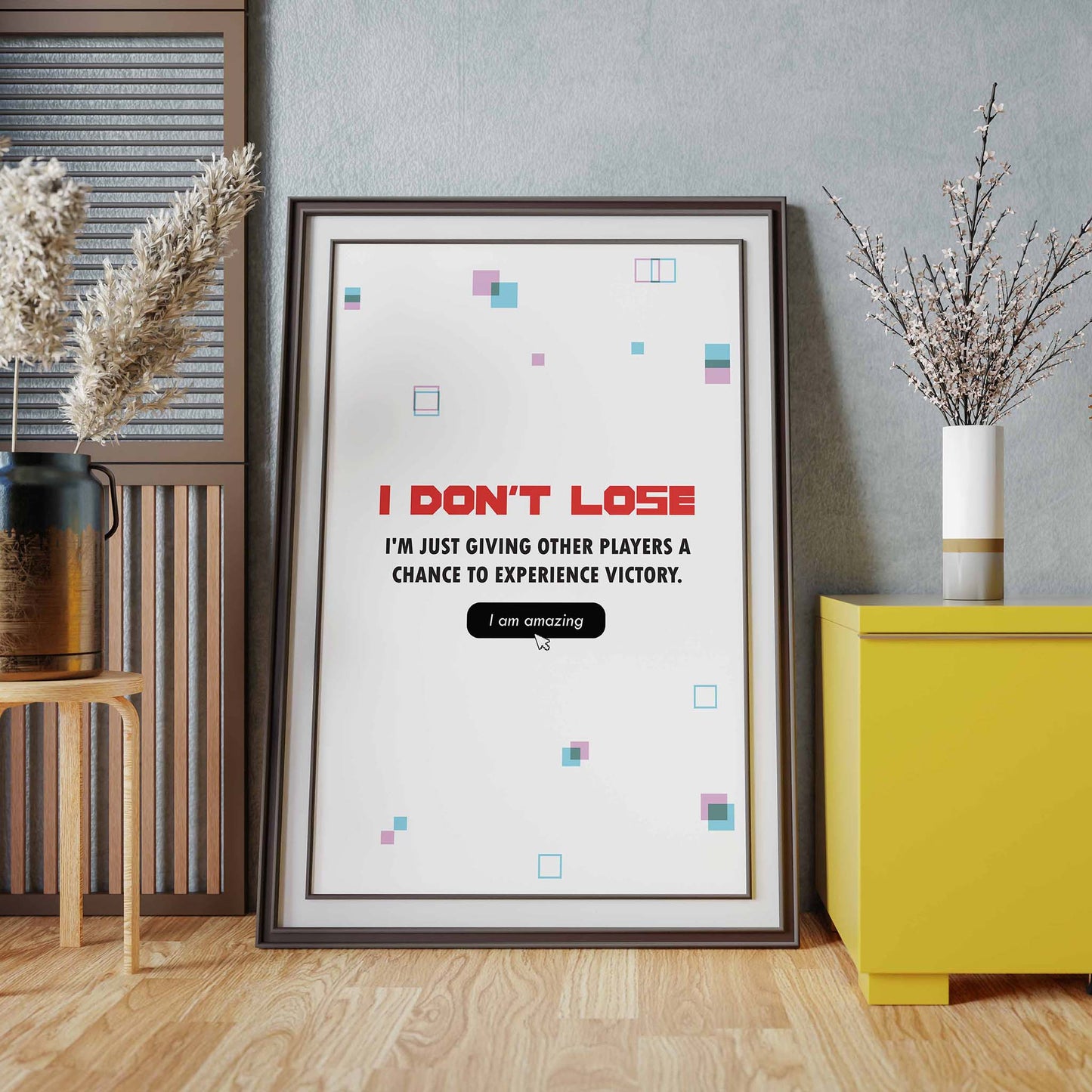 Funny gaming quote wall art stating ‘I don’t lose, I’m just giving other players a chance to experience victory’ in bold gamer typography with playful geometric accents - ideal decor for gaming rooms and streamers