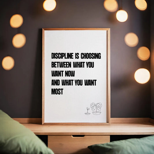 Motivational printable wall art featuring the quote 'Discipline is choosing between what you want now and what you want most' in bold black uppercase text, with minimalist line art of two potted plants on a white background - perfect for productivity, gym, or goal-setting decor.
