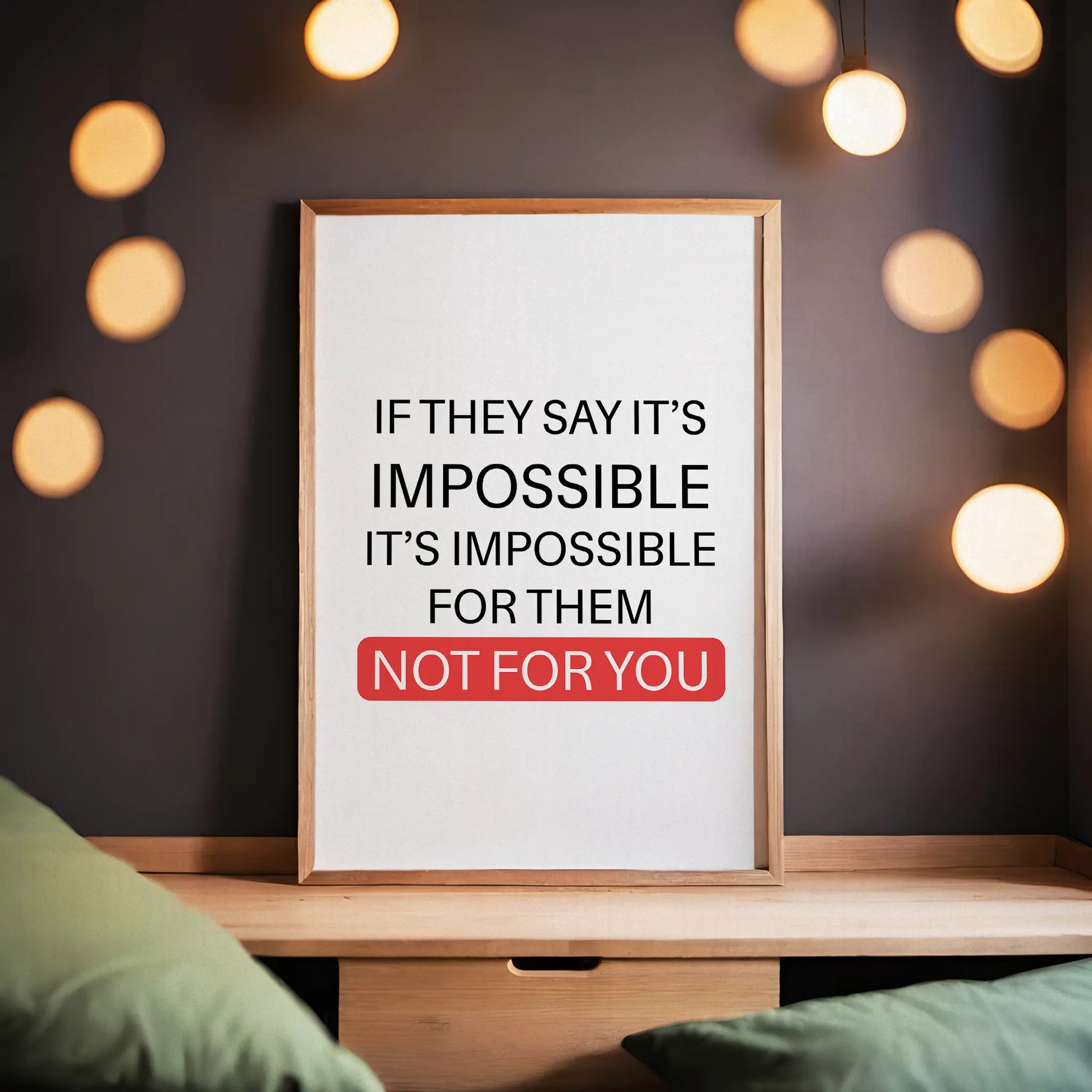 Bold motivational printable wall art with the quote 'If they say it’s impossible, it’s impossible for them – not for you' in black and red typography, with 'NOT FOR YOU' emphasized inside a red highlight – perfect for empowering office, gym, or personal growth spaces