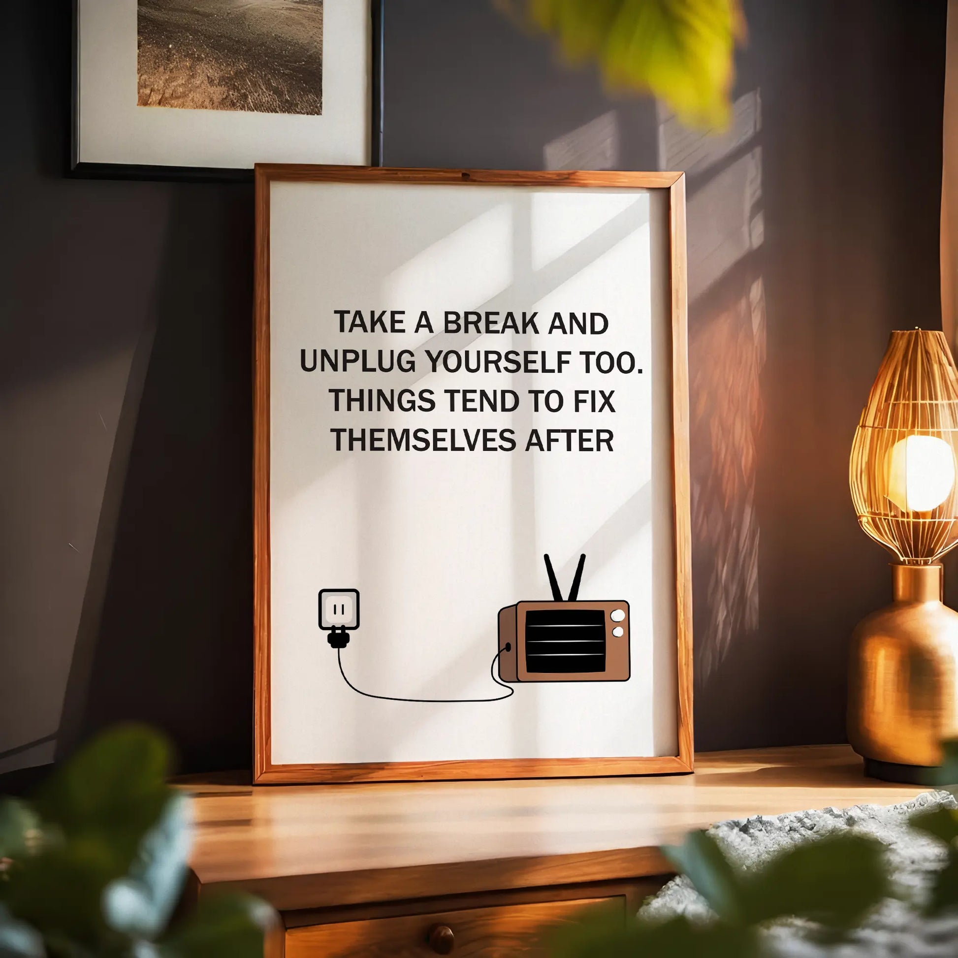 Relaxing motivational printable wall art featuring the quote 'Take a break and unplug yourself too. Things tend to fix themselves after' with a minimalist illustration of a vintage TV and unplugged cord, perfect for promoting rest and mindfulness in modern interiors