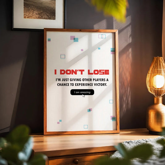 Funny gaming quote wall art stating ‘I don’t lose, I’m just giving other players a chance to experience victory’ in bold gamer typography with playful geometric accents - ideal decor for gaming rooms and streamers