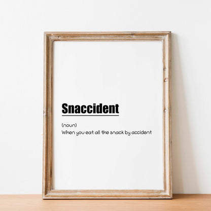 Snaccident Funny Quote Print - SweetPixelCreations