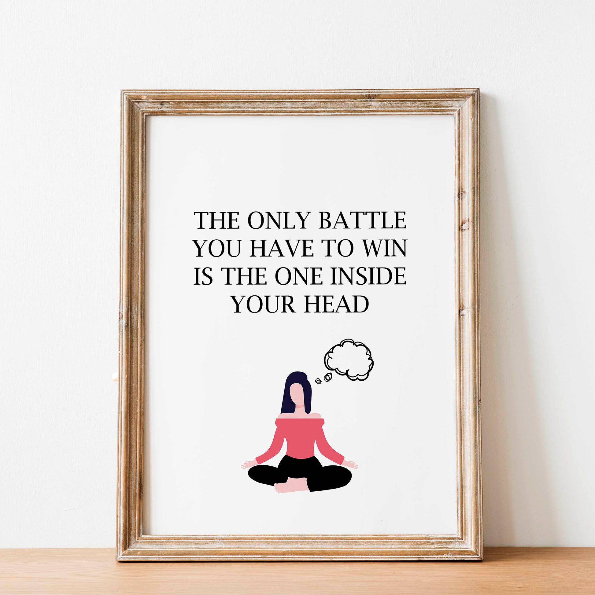 The Only Battle You Have To Win Is The One Inside Your Head Motivational Quote - SweetPixelCreations