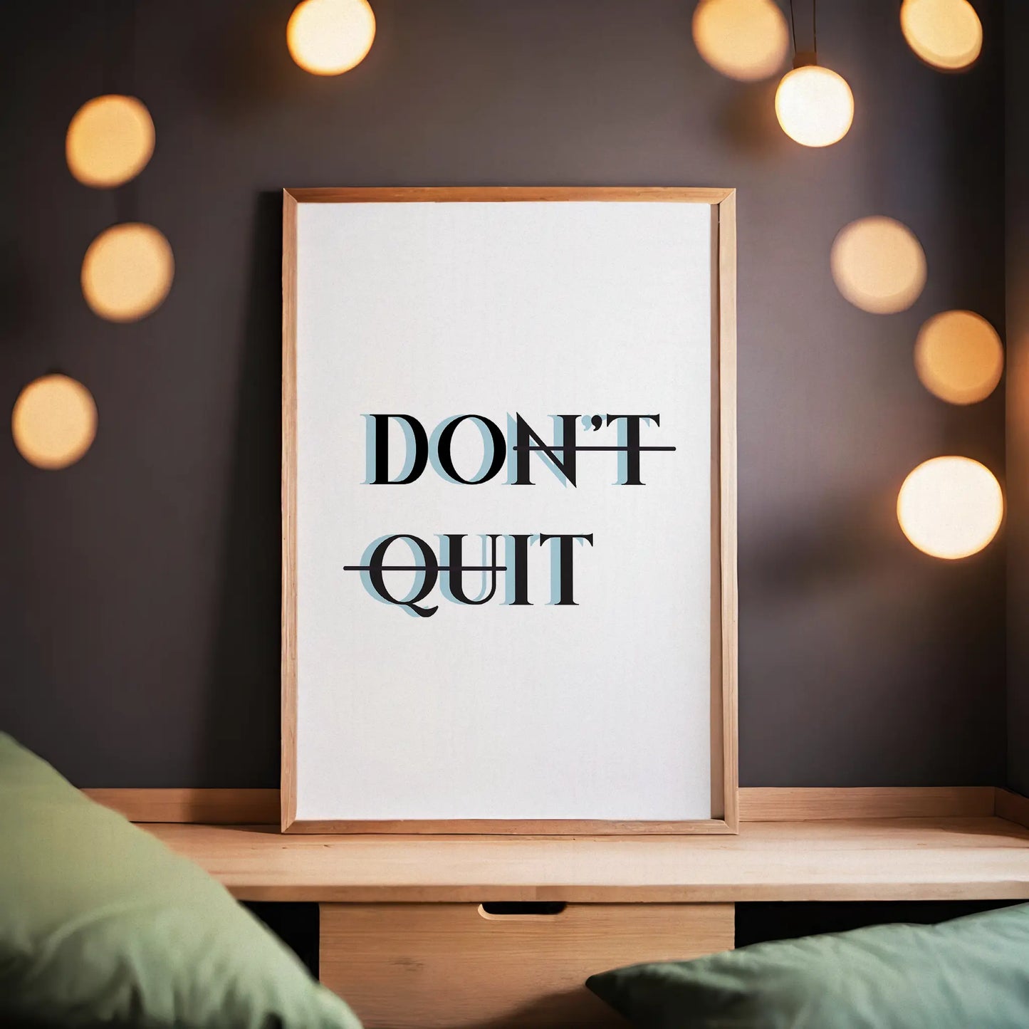 Don't Quit, Do it Inspirational Quote