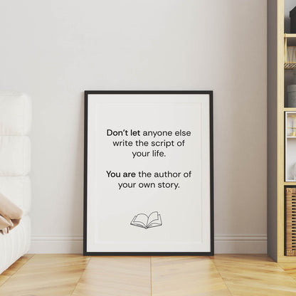 You Are The Author Of Your Own Story Motivational Quote - SweetPixelCreations