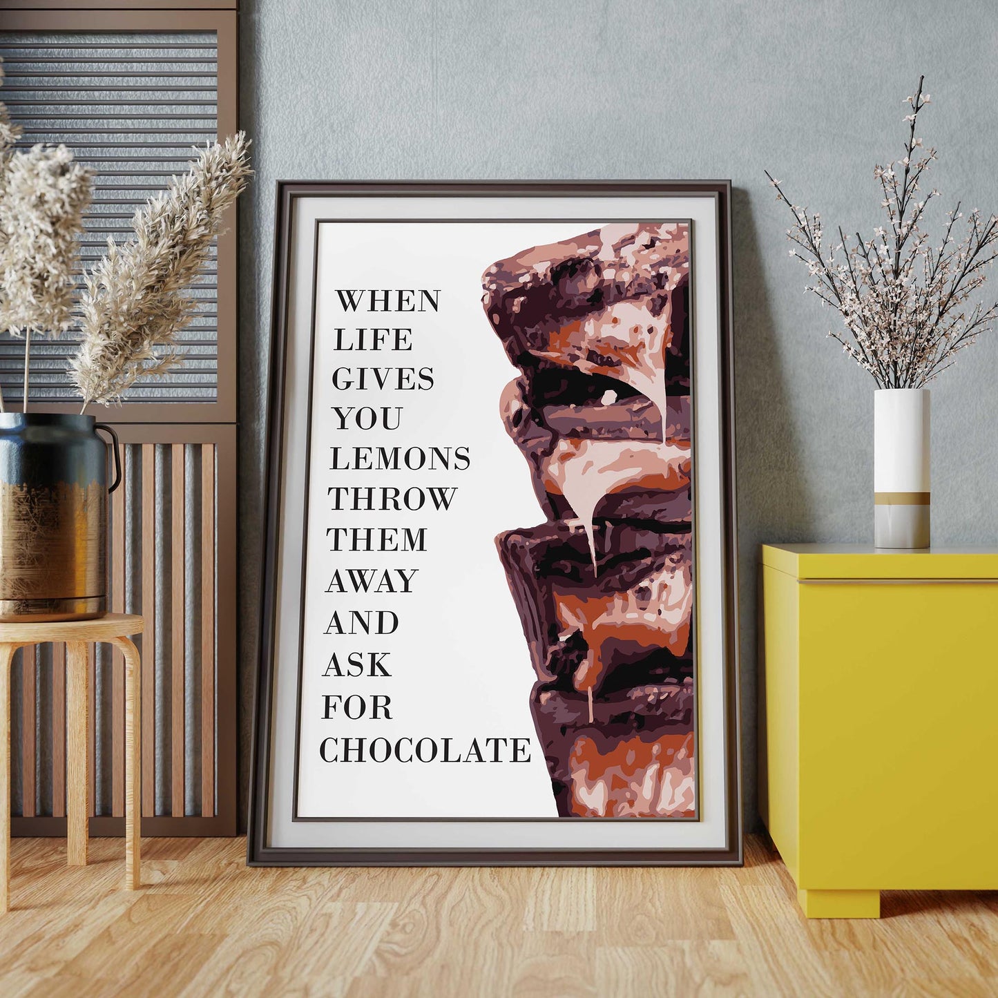 When Life Gives You Lemons, Throw Them Away And Ask For Chocolate - Funny Art Print - SweetPixelCreations