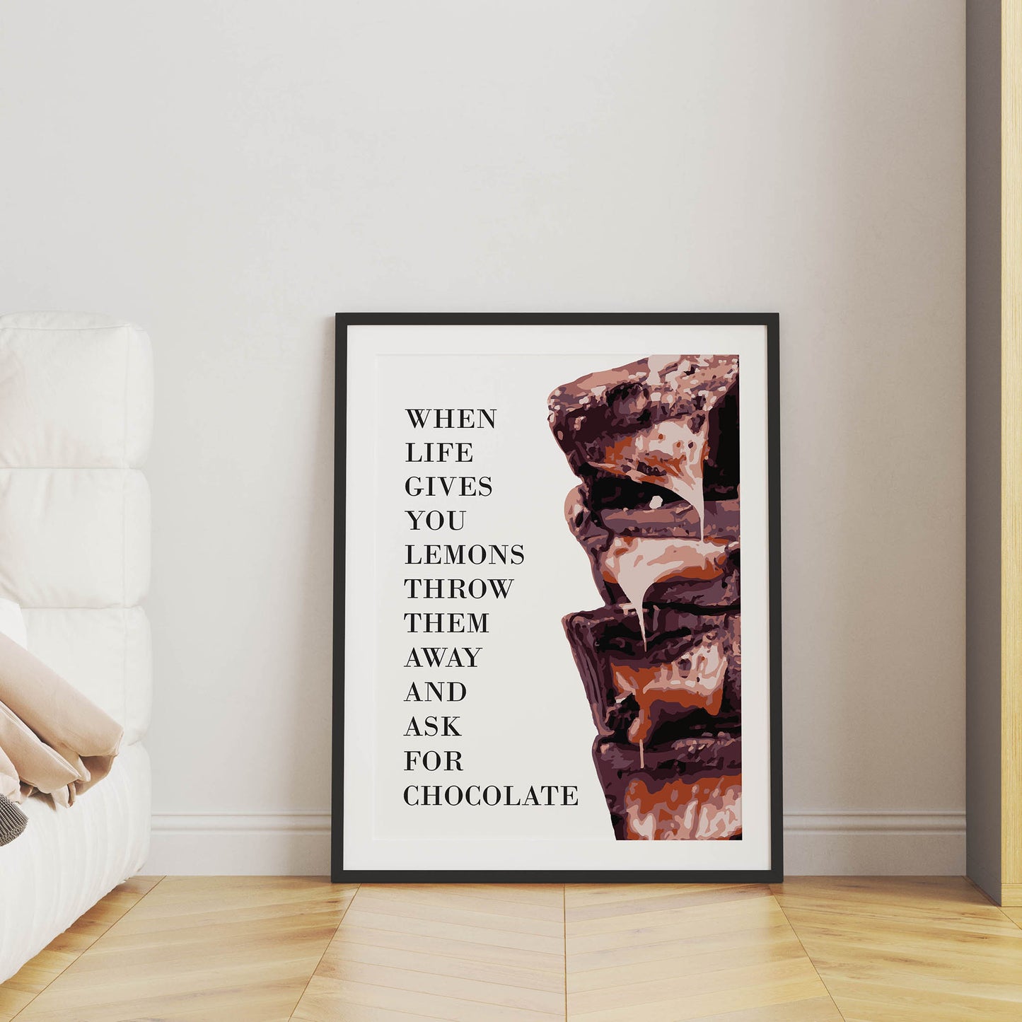 When Life Gives You Lemons, Throw Them Away And Ask For Chocolate - Funny Art Print - SweetPixelCreations