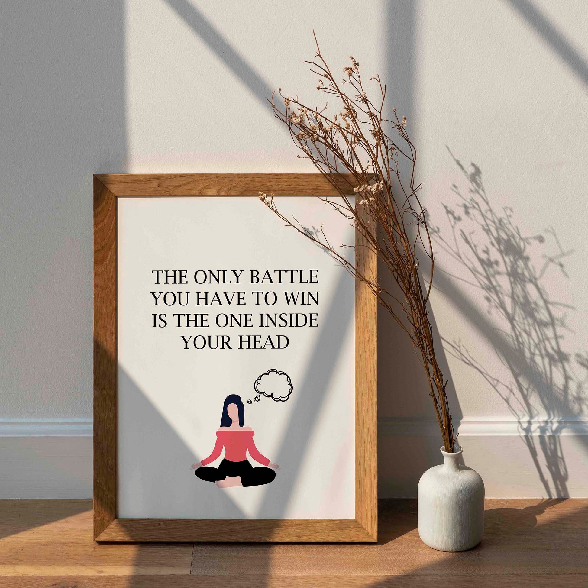 The Only Battle You Have To Win Is The One Inside Your Head Motivational Quote - SweetPixelCreations