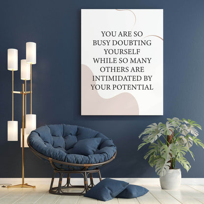 So Many Others Are Intimidated By Your Potential Motivational Wall Art - SweetPixelCreations