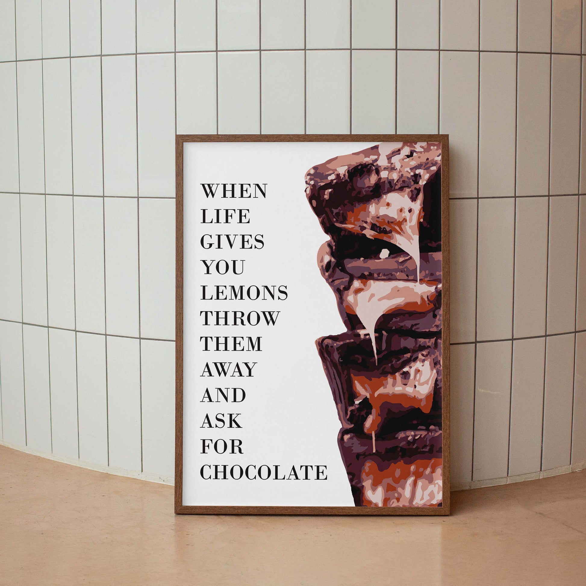 When Life Gives You Lemons, Throw Them Away And Ask For Chocolate - Funny Art Print - SweetPixelCreations