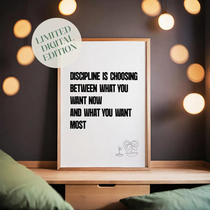 Motivational printable wall art featuring the quote 'Discipline is choosing between what you want now and what you want most' in bold black uppercase text, with minimalist line art of two potted plants on a white background - perfect for productivity, gym, or goal-setting decor.