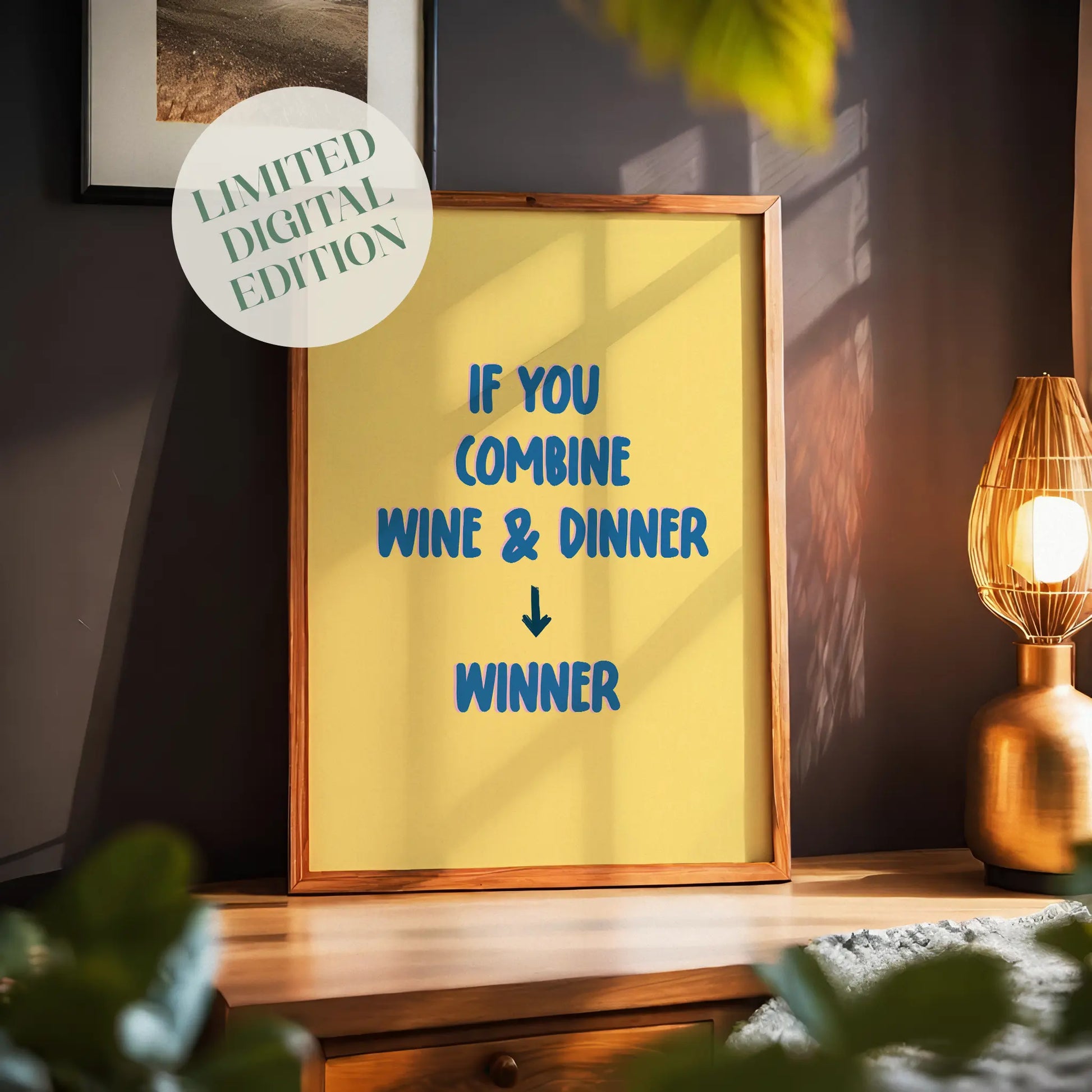 Funny kitchen printable wall art with the playful quote 'If you combine wine & dinner → winner' in bold blue lettering on a cheerful yellow background - perfect for dining rooms, wine lovers, or quirky home decor