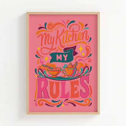 My Kitchen, My Rules Print