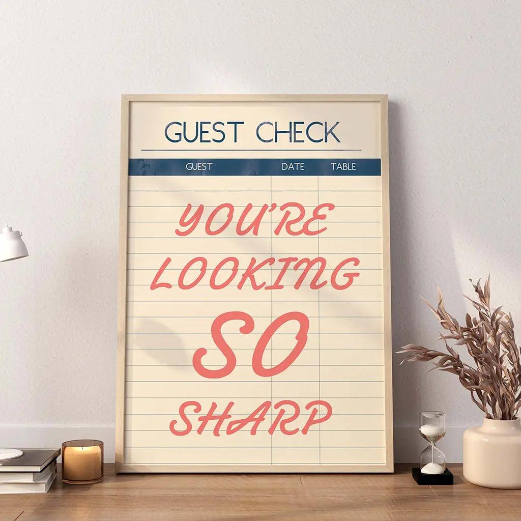 You're Looking So Sharp Guest Check Print - SweetPixelCreations